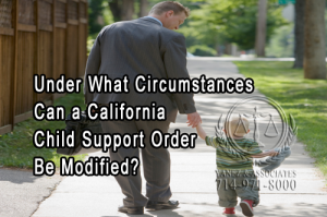 Under What Circumstances Can an OC California Child Support Order Be Modified?