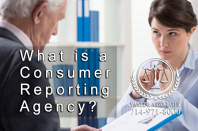 What is a Consumer Reporting Agency Orange County expungement attorneys.