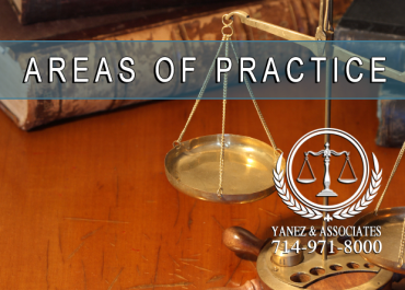 Areas of Practice - Yanez & Associates