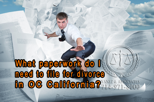 What paperwork do I need to file for divorce in OC California