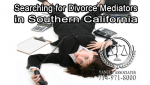 Searching for Divorce Mediators in Southern California