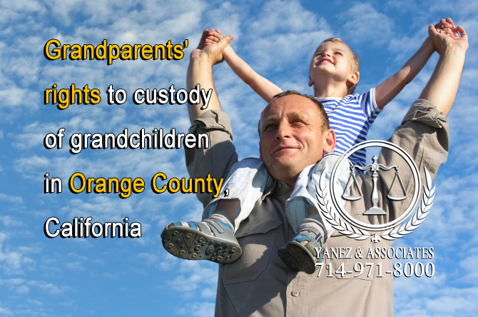 Grandparents' rights to custody of grandchildren in Orange County, CA