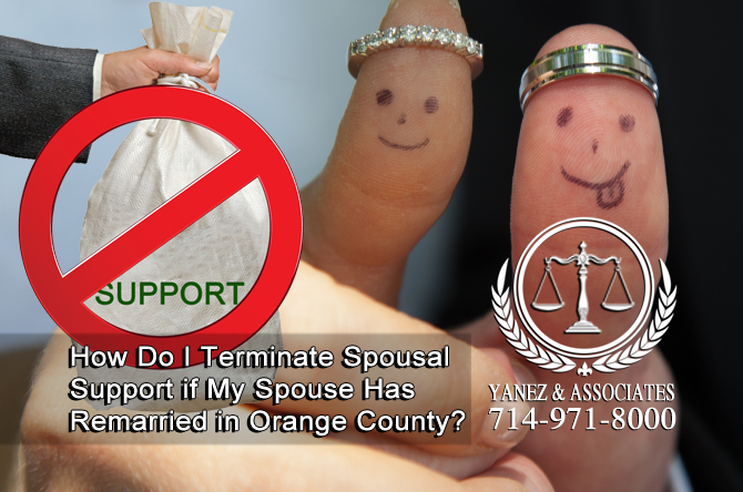 How Do I Terminate Spousal Support if My Spouse Has Remarried in Orange County?