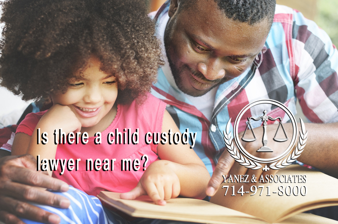 Is there a child custody lawyer near me in Anaheim orange county