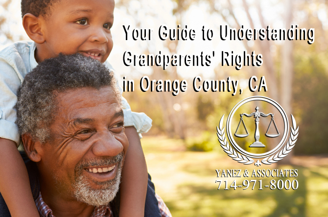Your Guide to Understanding Grandparents' Rights in Orange County, CA