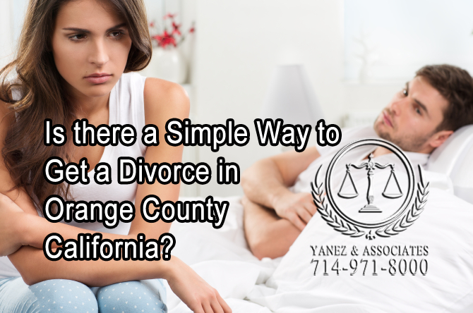 Is there a Simple Way to Get a Divorce in Orange County California?