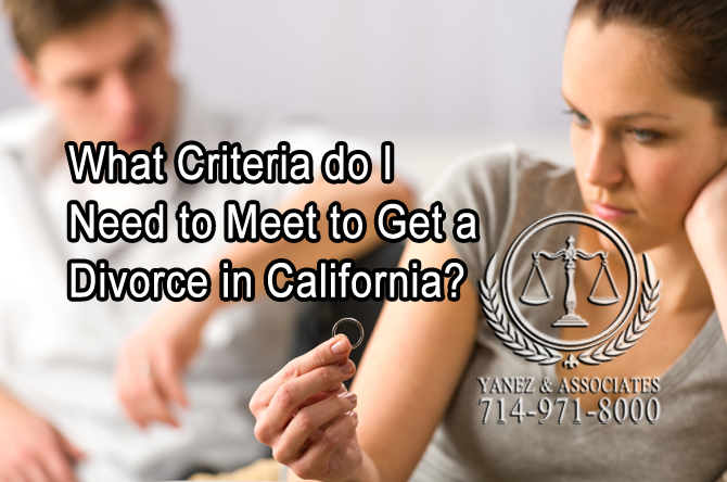 What Criteria do I Need to Meet to Get a Divorce in California?