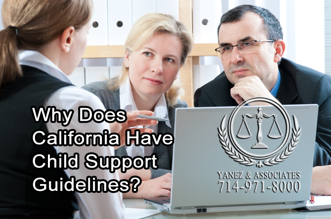Why Does California Have Child Support Guidelines?