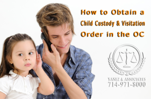 Learn How to Obtain a Child Custody and Visitation Order in the OC