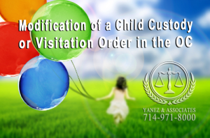 Many reasons exist for Modifying a Child Custody or Visitation Order in Orange County