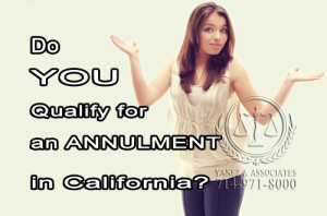 Do I Qualify for an ANNULMENT in Orange County California?