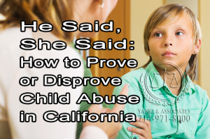 Did you know, To prove that child abuse has occurred, the accuser must show that there is a preponderance of evidence showing that the allegations are true