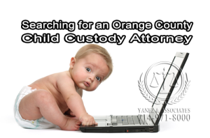 Searching for an Orange County Child Custody Attorney