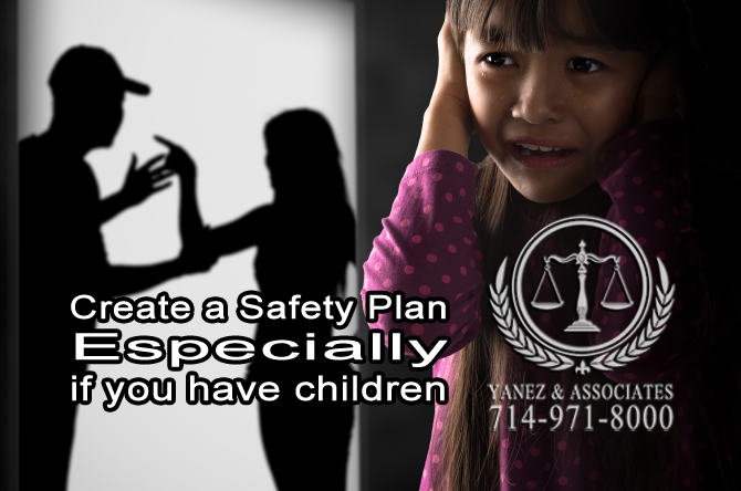 Create a Safety Plan  Especially  if you have children