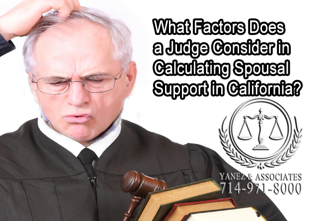 What Factors Does a Judge Consider in Calculating Spousal Support in California?