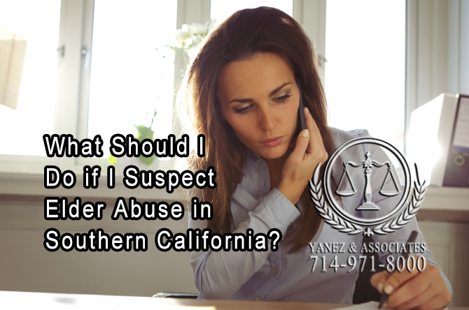 What Should I Do if I Suspect Elder Abuse in Southern California?