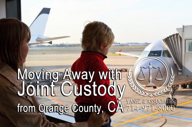 Moving Away with Joint Custody from Orange County CA