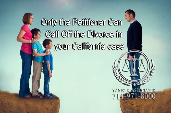 Only the Petitioner Can Call Off the Divorce in your California case