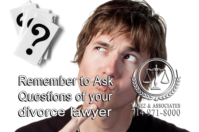 Remember to Ask Questions of your divorce lawyer in OC California