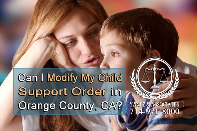 Can I Modify My Child  Support Order in  Orange County, CA?