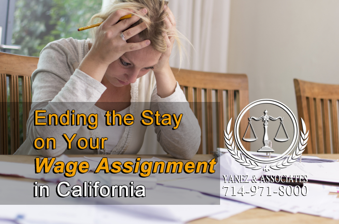 Ending the Stay on Your Wage Assignment in California
