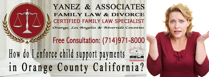How do I enforce child support payments in OC California