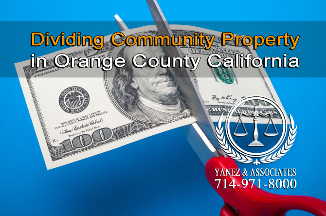 Dividing Community Property in Orange County California