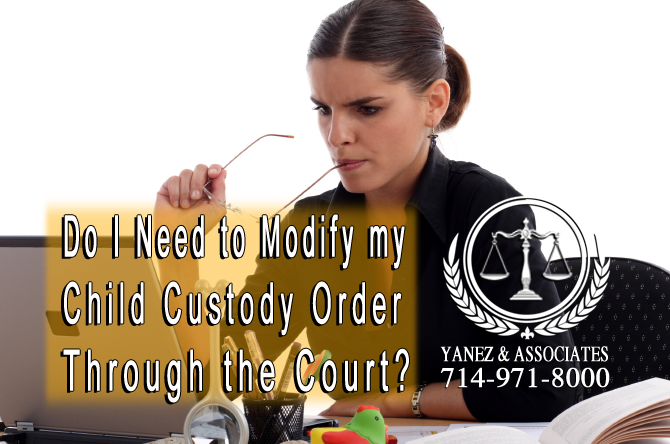 Do I Need to Modify my Child Custody Order Through the Court?