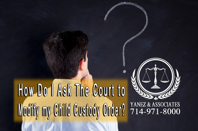 How Do I Ask The Court to Modify my Child Custody Order?