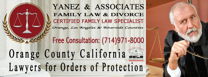 Orange County Lawyers for Orders of Protection