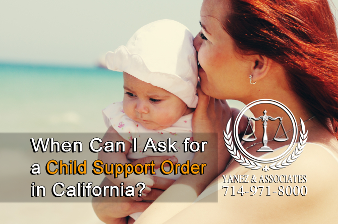 When Can I Ask for a Child Support Order in California?