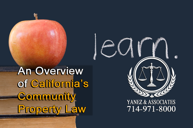 An Overview of California’s Community Property Law