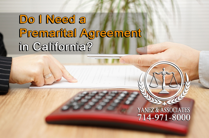 Do I Need a Premarital Agreement in California?