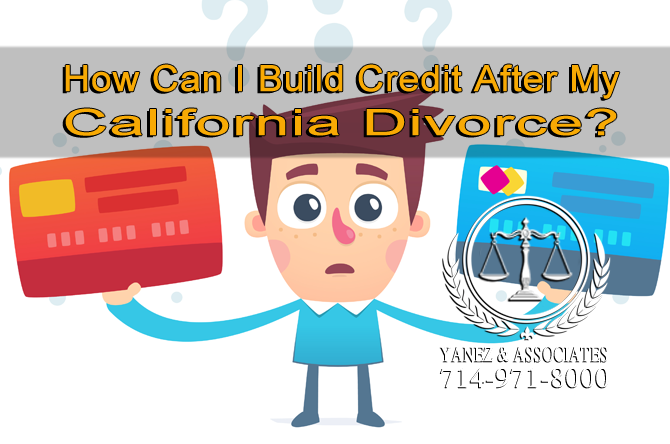 How Can I Build Credit After My California Divorce?