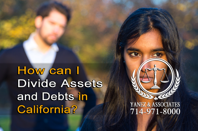 How can I Divide Assets and Debts in California?