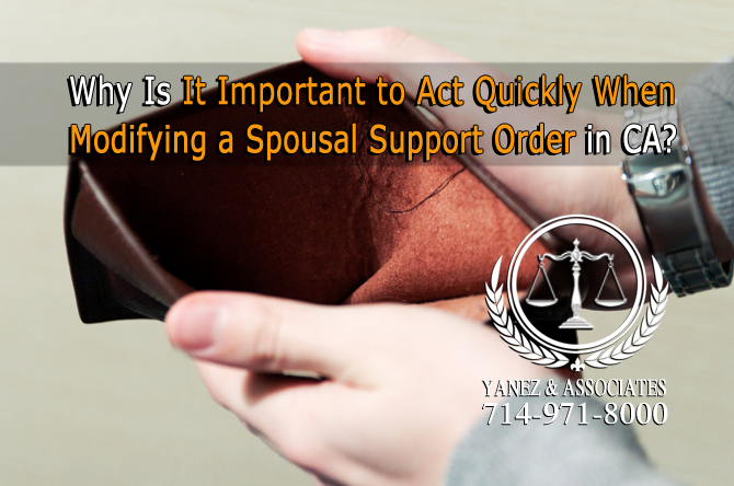 Why Is It Important to Act Quickly When Modifying a Spousal Support Order in California?