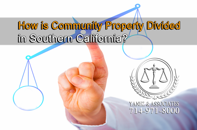 How is Community Property Divided in Southern California?