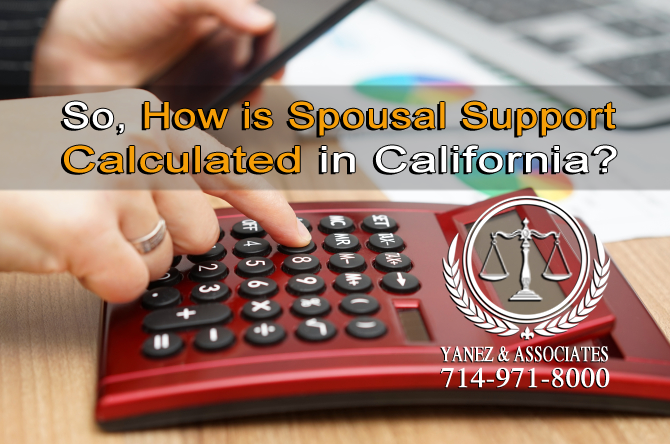 So, How is Spousal Support Calculated in California?