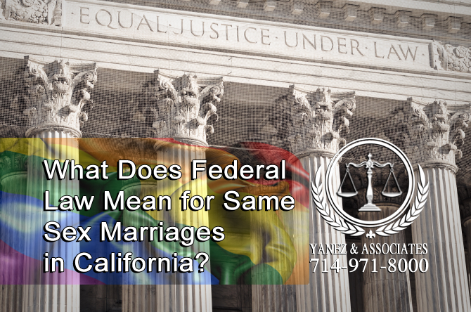 What Does Federal Law Mean for Same Sex Marriages in Orange County California