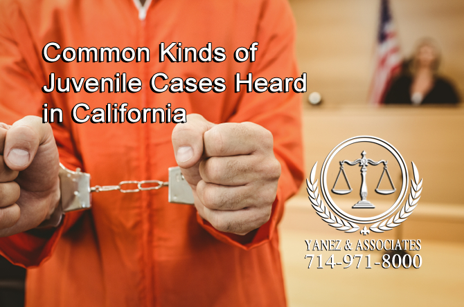 Common Kinds of Juvenile Cases Heard in Orange County California