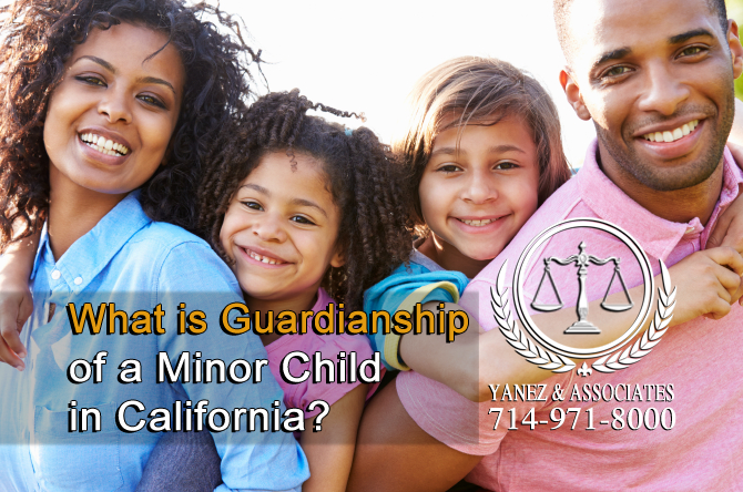 What is Guardianship of a Minor Child in California?