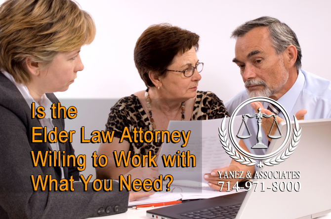 Is the Elder Law Attorney Willing to Work with What You Need?