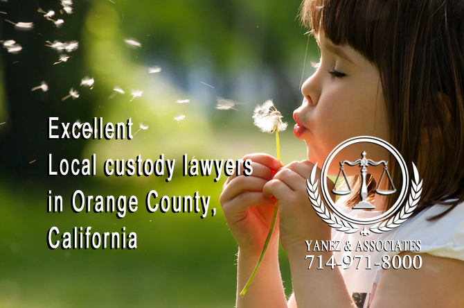 Local custody lawyers in Santa Ana, Anaheim, Irvine, Tustin, Orange County, CA