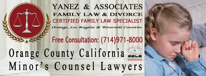 Minor’s Counsel in Custody Cases | Minor’s Counsel in Orange County
