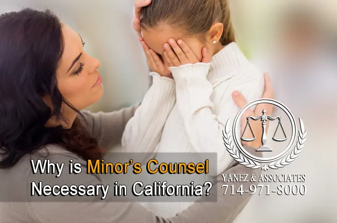 Why is Minors Counsel Necessary in Irvine CA | Minor’s Counsel in Orange County